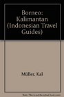 Indonesian Borneo Kalimantan