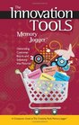 The Innovation Tools Memory Jogger Generating Customer BuyIn and Solutions That Flourish
