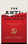 The AntiCommunist Manifestos