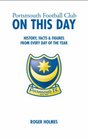 Portsmouth Football Club on This Day History Facts and Figures from Every Day of the Year