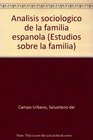 Analisis sociologico de la familia espanola