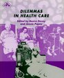 Dilemmas in Health Care