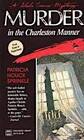 Murder in the Charleston Manner (Sheila Travis, Bk 2)