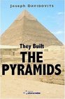 They Built the Pyramids