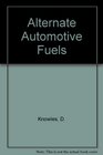 Alternate Automotive Fuels