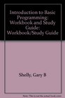 Introduction to Basic Programming Workbook and Study Guide