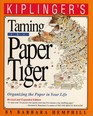 Taming the Paper Tiger: Organizing the Paper in Your Life