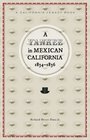 A Yankee in Mexican California 18341836