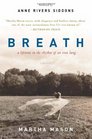 Breath A Lifetime in the Rhythm of an Iron Lung A Memoir