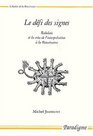 Le defi des mots Rabelais et la crise de l'interpretation a la Renaissance