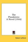 The Plunderers A Novel