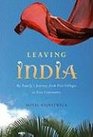 Leaving India: My Family's Journey from Five Villages to Five Continents