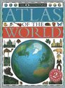 The eyewitness atlas of the world