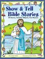 Show  Tell Bible Stories
