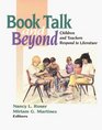 Book Talk and Beyond Children and Teachers Respond to Literature