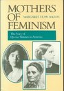 Mothers of Feminism : The Story of Quaker Women in America