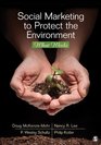 Social Marketing to Protect the Environment What Works