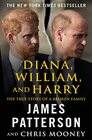 Diana William and Harry The Heartbreaking Story of a Princess and Mother
