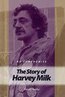 No Compromise The Story of Harvey Milk