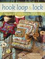 Hook Loop 'n' Lock Create Fun and Easy Locker Hooked Projects