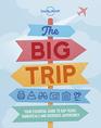 The Big Trip (Lonely Planet)