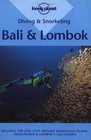 Diving and Snorkeling Bali and Lombok (Lonely Planet)