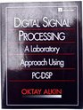 Digital Signal Processing A Laboratory Approach Using PCDSP
