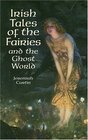 Irish Tales of the Fairies