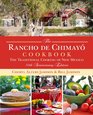 The Rancho de Chimayo Cookbook The Traditional Cooking of New Mexico 50th anniversary edition