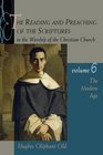 The Reading and Preaching of the Scriptures in the Worship of the Christian Church The Modern Age