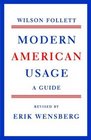 Modern American Usage A Guide