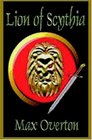 Lion of Scythia  Book 1 of the Lion of Scythia Trilogy