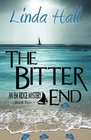 The Bitter End (The Em Ridge Mystery Series) (Volume 2)