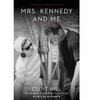 Mrs Kennedy and Me