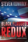 Black Flagged Redux: Book Two in the Black Flagged Series