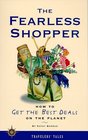 The Fearless Shopper How to Get the Best Deals on the Planet