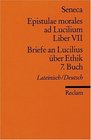 Briefe an Lucilius ber Ethik 07 Buch