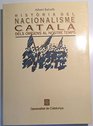 Historia del nacionalisme catala Dels origens al nostre temps