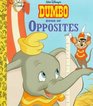 Walt Disney's Dumbo Book of Opposites