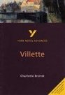 York Notes Advanced on Villette by Charlotte Bronte