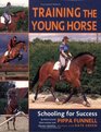 Training The Young Horse Schooling for Success