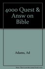 4000 Questions and Answers on the Bible Including Helps to Bible Study and New Practical Course in Bible Reading