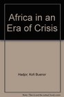 Africa in an Era of Crisis