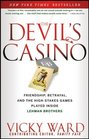 The Devil's Casino Friendship Betrayal and the High Stakes Games Played Inside Lehman Brothers