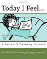 Today I Feel A Patient's Drawing Journal