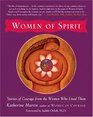 Women of Spirit: Stories of Courage from the Women Who Lived Them