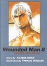 Wounded Man Volume 8