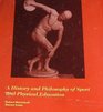 A History and Philosophy of Sport and Physical Education From the Ancient Civilizations to the Modern World