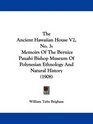 The Ancient Hawaiian House V2 No 3 Memoirs Of The Bernice Pauahi Bishop Museum Of Polynesian Ethnology And Natural History