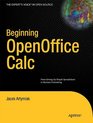 Beginning OpenOffice Calc From Setting Up Simple Spreadsheets to Business Forecasting